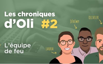 Les chroniques d’Oli – L’équipe de feu – Épisode 2