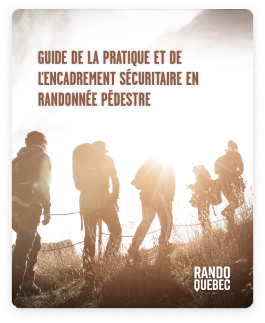 Guide de la pratique et de l'encadrement sécuritaire en randonnée pédestre